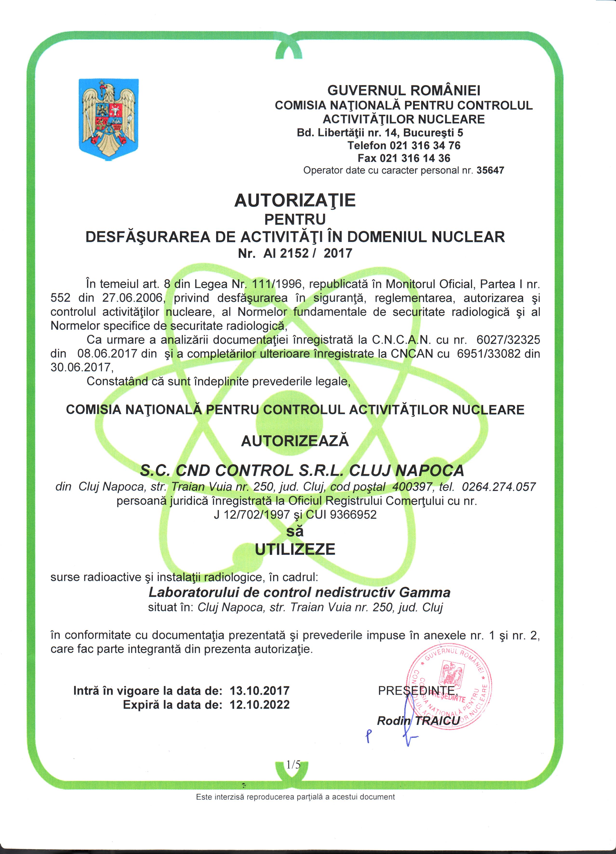Autorizatie CNCAN pt a UTILIZA surse de radiatii si instalatii radiologice Autorizatie CNCAN pt a UTILIZA surse de radiatii si instalatii radiologice